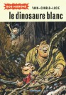 Bob Marone – Tome 1 – Le Dinosaure blanc - 4eme