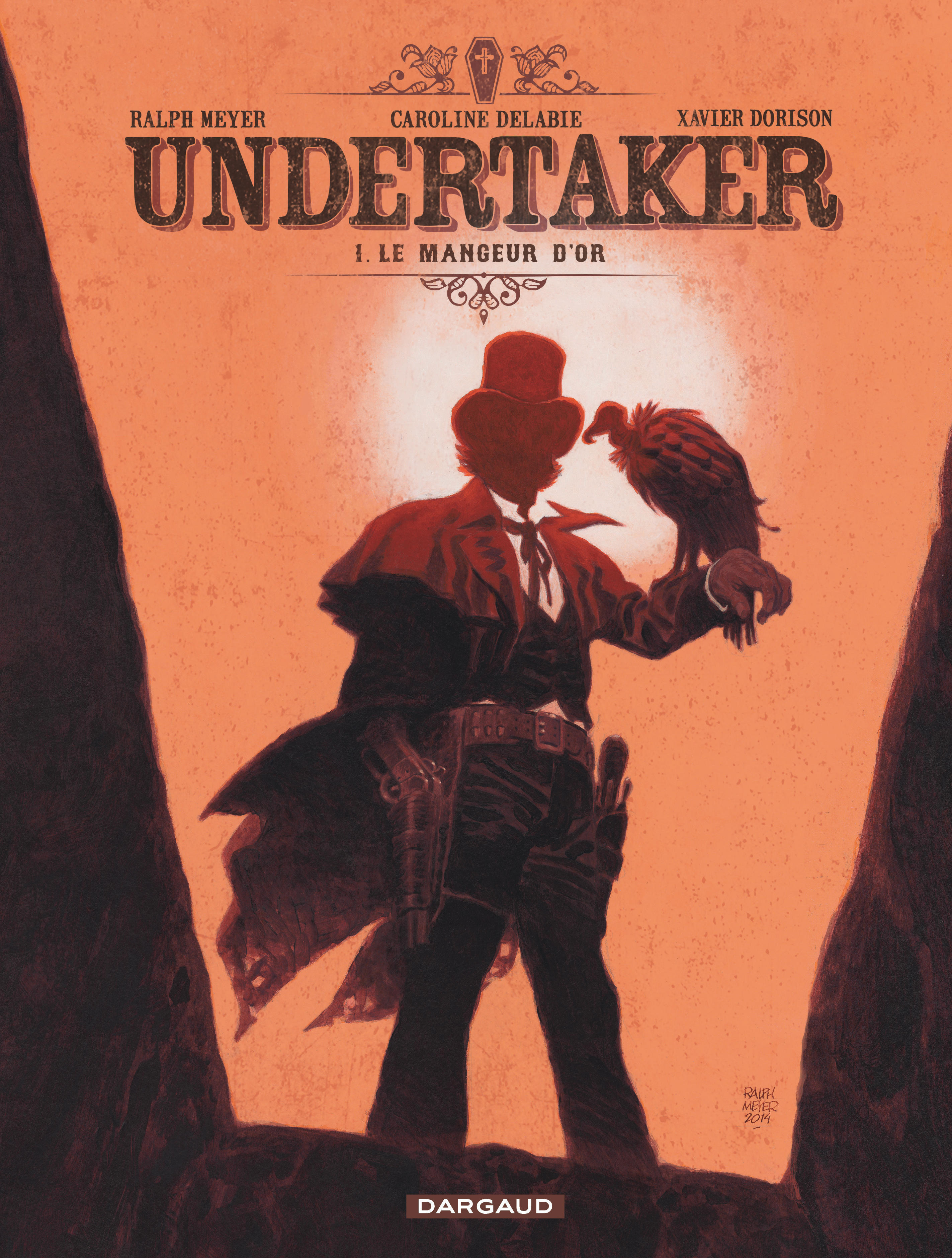 Bandes dessinées - Undertaker - Tome 1 Le Mangeur d&#39;or - DARGAUD