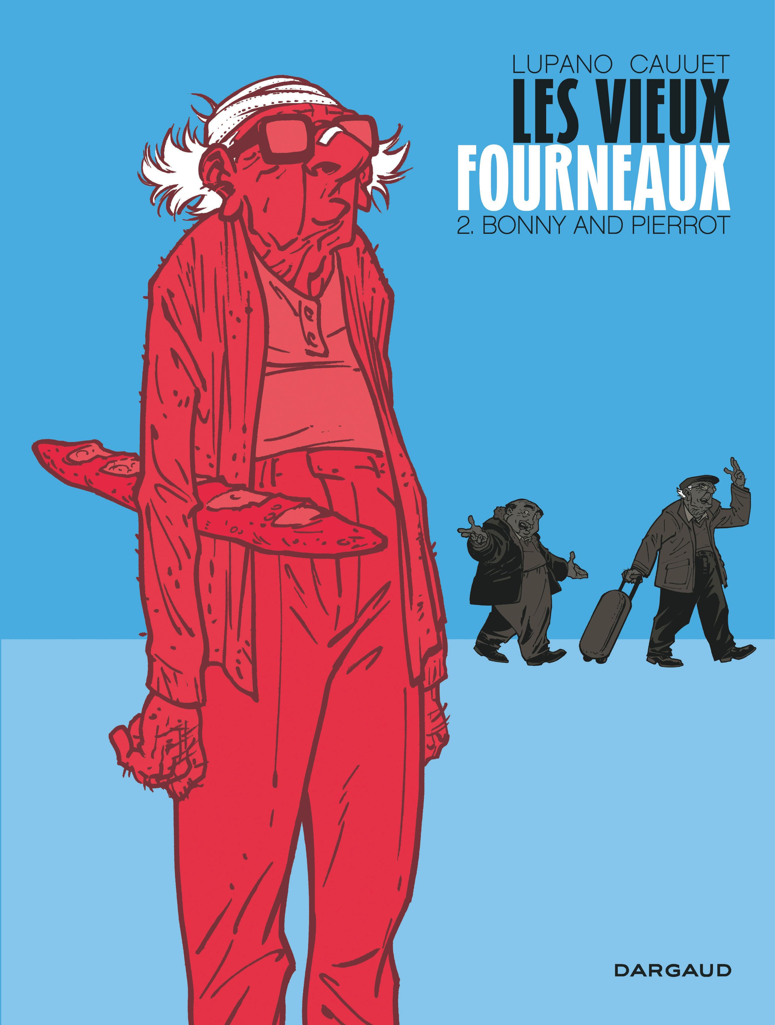 Les Vieux Fourneaux – Tome 2 – Bonny and Pierrot - couv