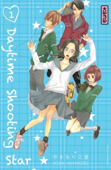 Daytime shooting star – Tome 1