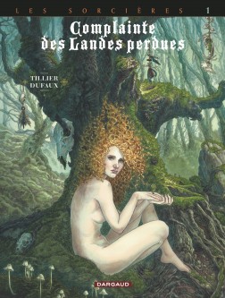 Complainte des landes perdues - Cycle 3 – Tome 1