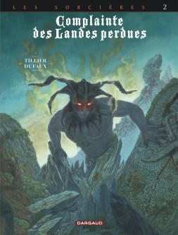 Complainte des landes perdues - Cycle 3 – Tome 2