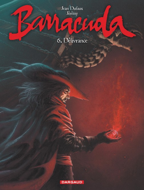 Barracuda – Tome 6 – Délivrance - couv