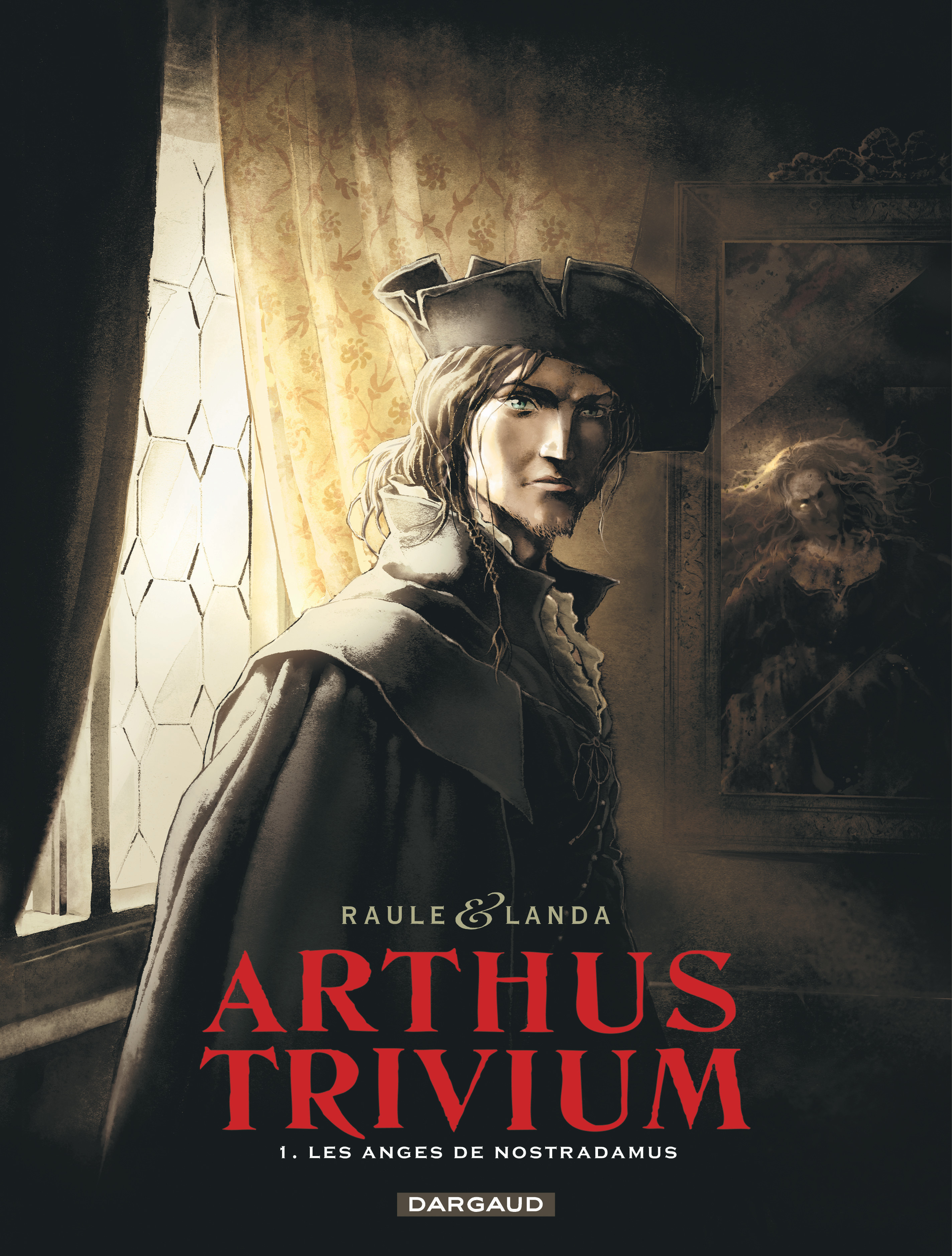 Arthus Trivium – Tome 1 – Les Anges de Nostradamus - couv