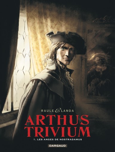 Couverture : Arthus Trivium, tome 1 : Les anges de Nostradamus