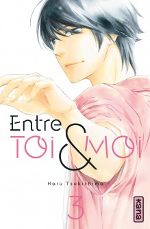 Entre toi et moi – Tome 3