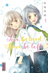 Love, be loved Leave, be left – Tome 1