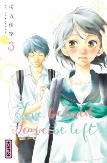 Love, be loved Leave, be left – Tome 3