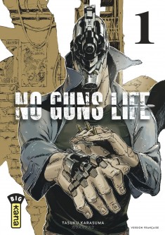 No Guns life – Tome 1