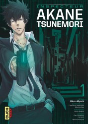 Psycho-Pass Saison 1 - Inspecteur Akane Tsunemori – Tome 1