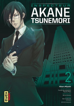 Psycho-Pass Saison 1 - Inspecteur Akane TsunemoriTome 2