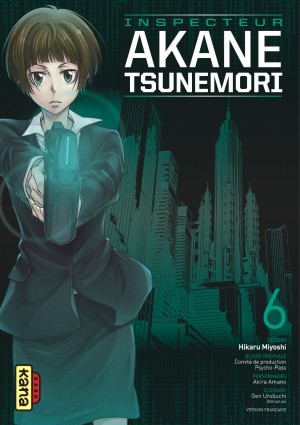 Psycho-Pass Saison 1 - Inspecteur Akane TsunemoriTome 6