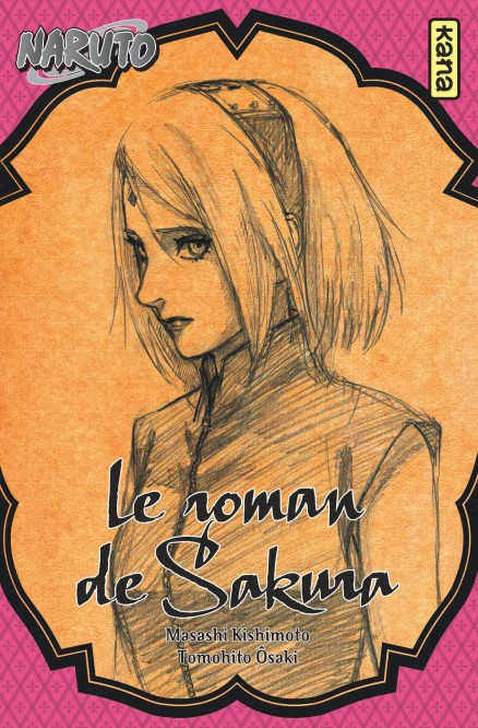 Naruto - romans – Tome 7 – Le roman de Sakura - couv