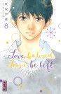 Love, be loved Leave, be left – Tome 8 - couv