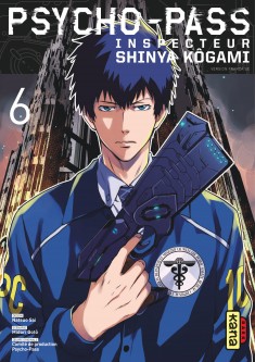 Psycho-Pass Inspecteur Shinya Kôgami – Tome 6