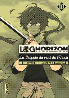 Log Horizon la brigade du vent de l'ouest – Tome 10