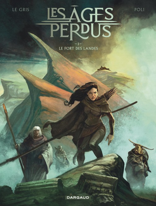 Les Âges perdus – Tome 1 – Le Fort des Landes - couv