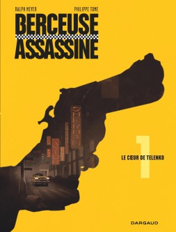 Berceuse assassine – Tome 1