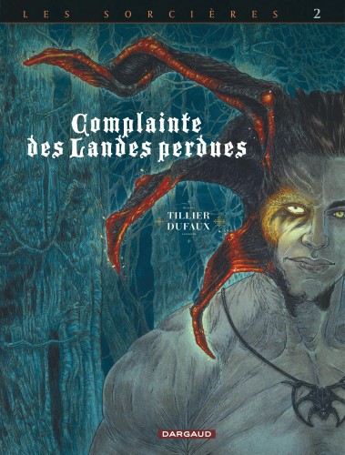 Complainte des landes perdues - Cycle 3 – Tome 2