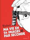 Ma vie en 24 images par seconde - couv