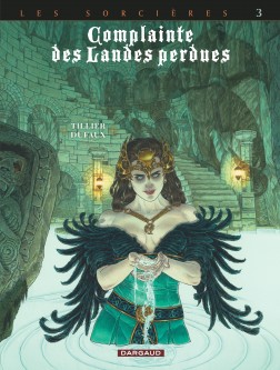 Complainte des landes perdues - Cycle 3 – Tome 3