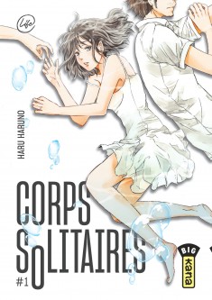 Corps solitaires – Tome 1