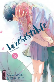 Irrésistible – Tome 8