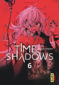 Time shadows – Tome 6