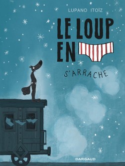 Le Loup en slip – Tome 7