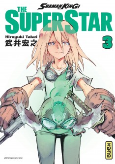 Shaman King - The Super Star – Tome 3