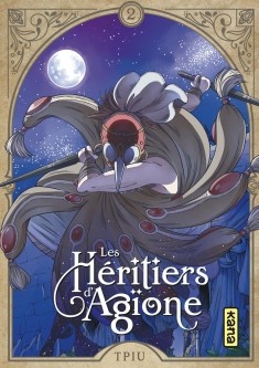 Les héritiers d'Agïone – Tome 2