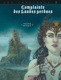 Complainte des landes perdues - Cycle 3 – Tome 3