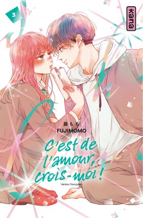 C'est de l'amour, crois-moi !Tome 3