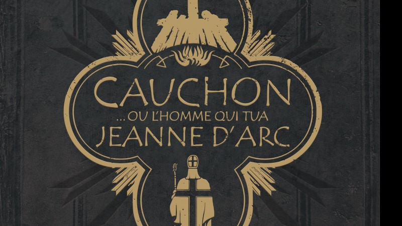 cauchon-ou-lhomme-qui-tua-jeanne-darc