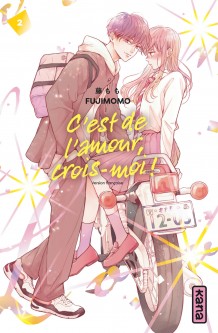 C'est de l'amour, crois-moi ! – Tome 2