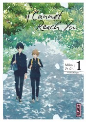 I Cannot Reach You – Tome 1