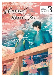 I Cannot Reach You – Tome 3