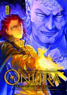 Oneira - L'ère des souverains – Tome 1