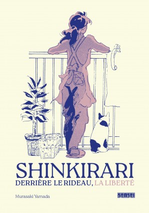Shinkirari – Derrière le rideau, la liberté