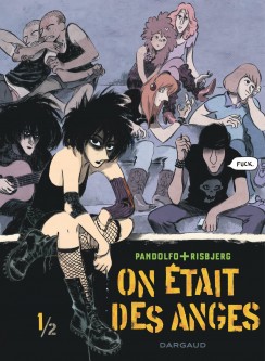 On était des anges – Tome 1