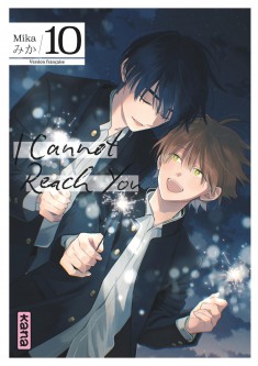 I Cannot Reach You – Tome 10
