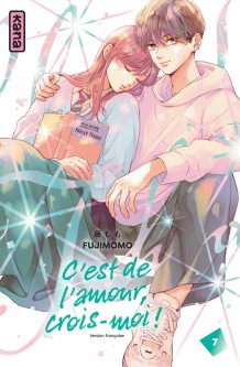 C'est de l'amour, crois-moi ! – Tome 7