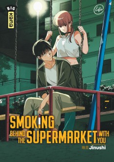 Smoking behind the supermarket with you – Tome 7