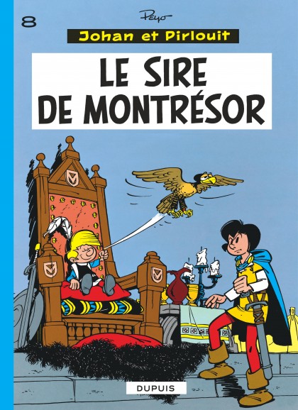 Johan et Pirlouit Tome 8 - Le Sire de Montrésor