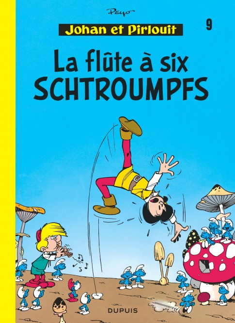 Johan et Pirlouit – Tome 9 – La Flûte à 6 schtroumpfs - couv