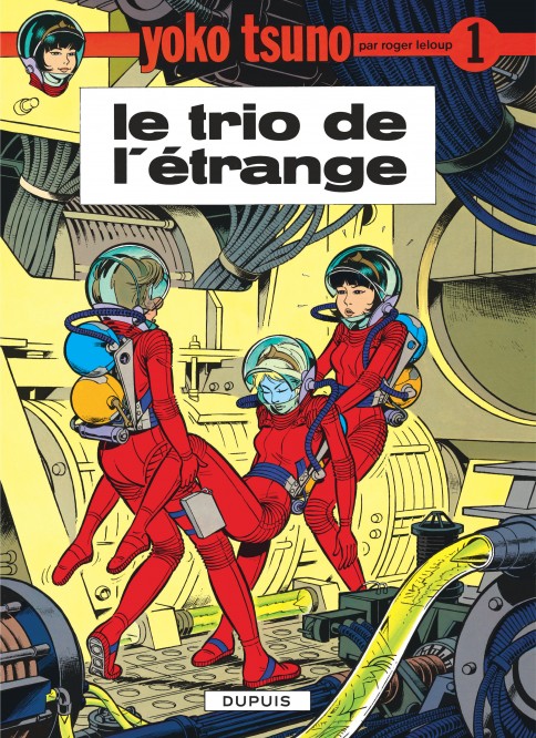 Yoko Tsuno – Tome 1 – Le Trio de l'étrange - couv