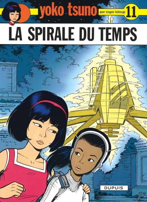 Yoko Tsuno – Tome 11 – La Spirale du temps - couv