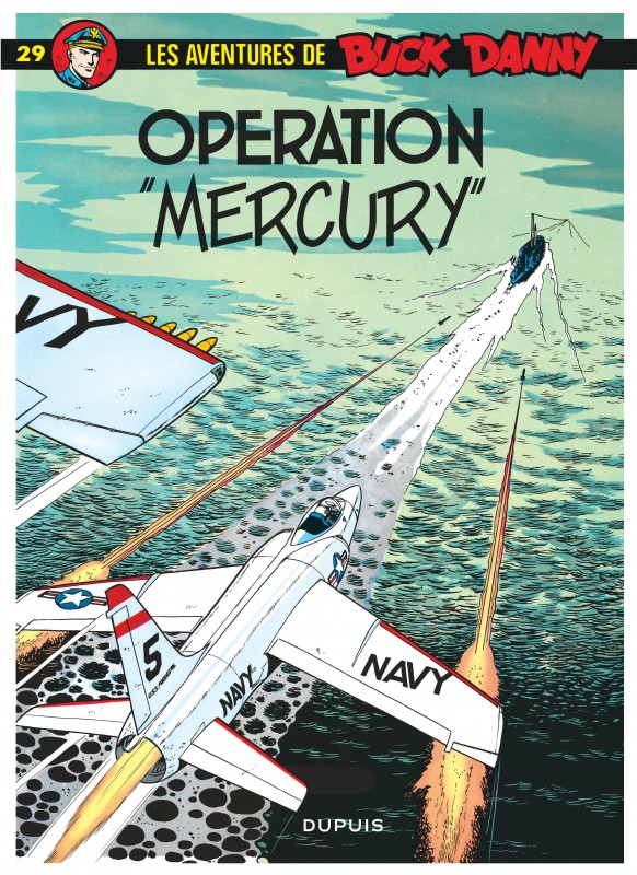 Opération Mercury, Tome 29 From The Comic Book Serie Buck Danny, De 