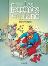 Les femmes en blanc – Tome 3 – Superpiquées - couv