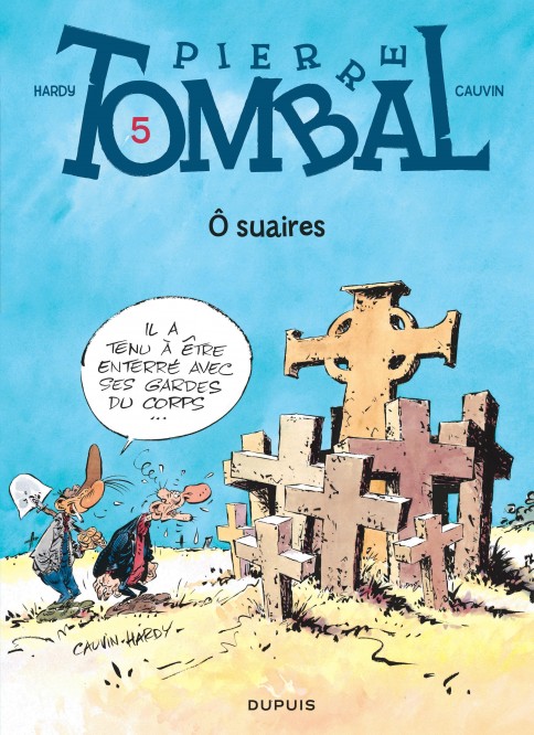 Pierre Tombal – Tome 5 – Ô suaires - couv